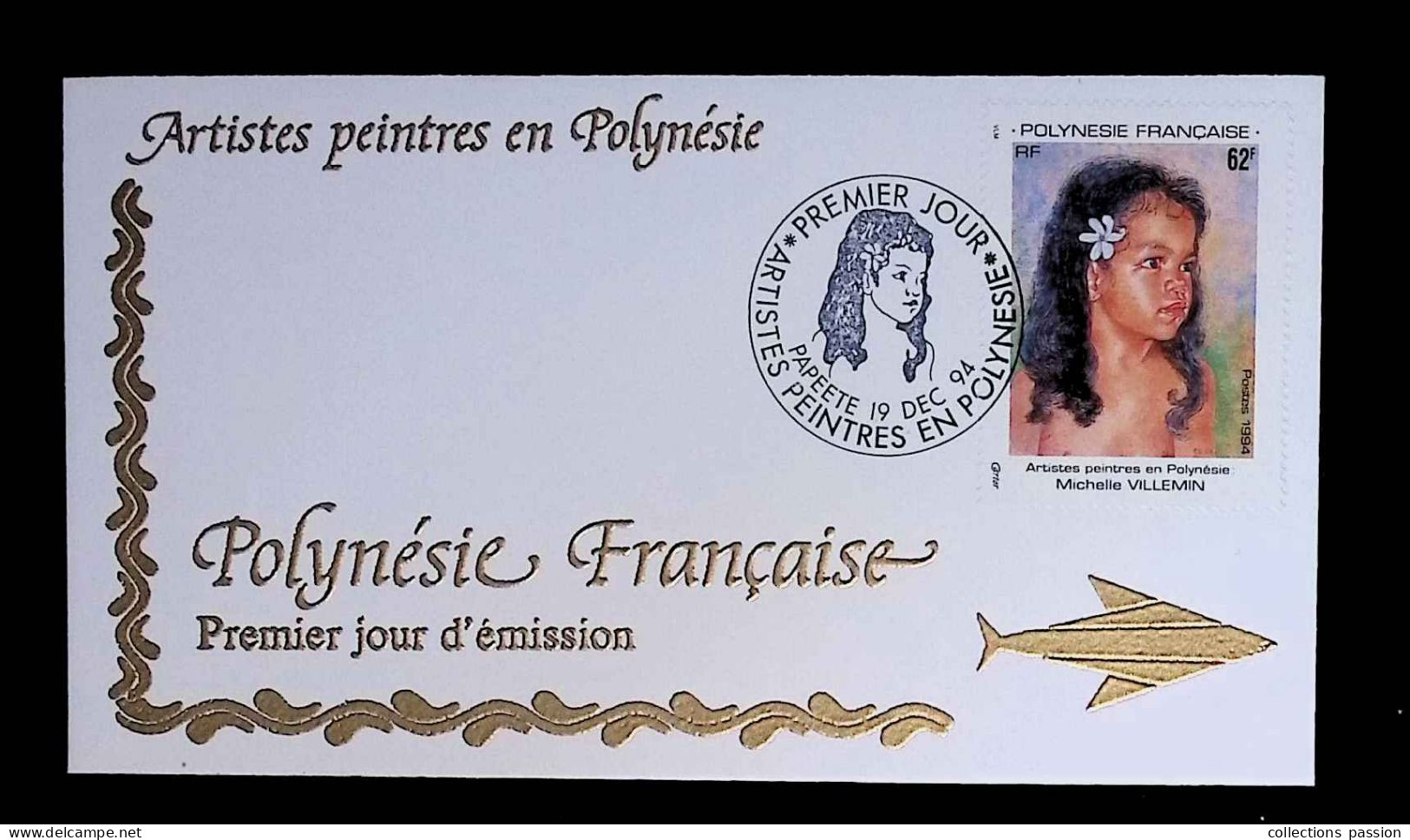 CL, FDC, Premier Jour, Polynésie Française, Papeete, 19 DEC. 1994, Artistes Peintres En Polynésie, Michelle Villemin - Storia Postale