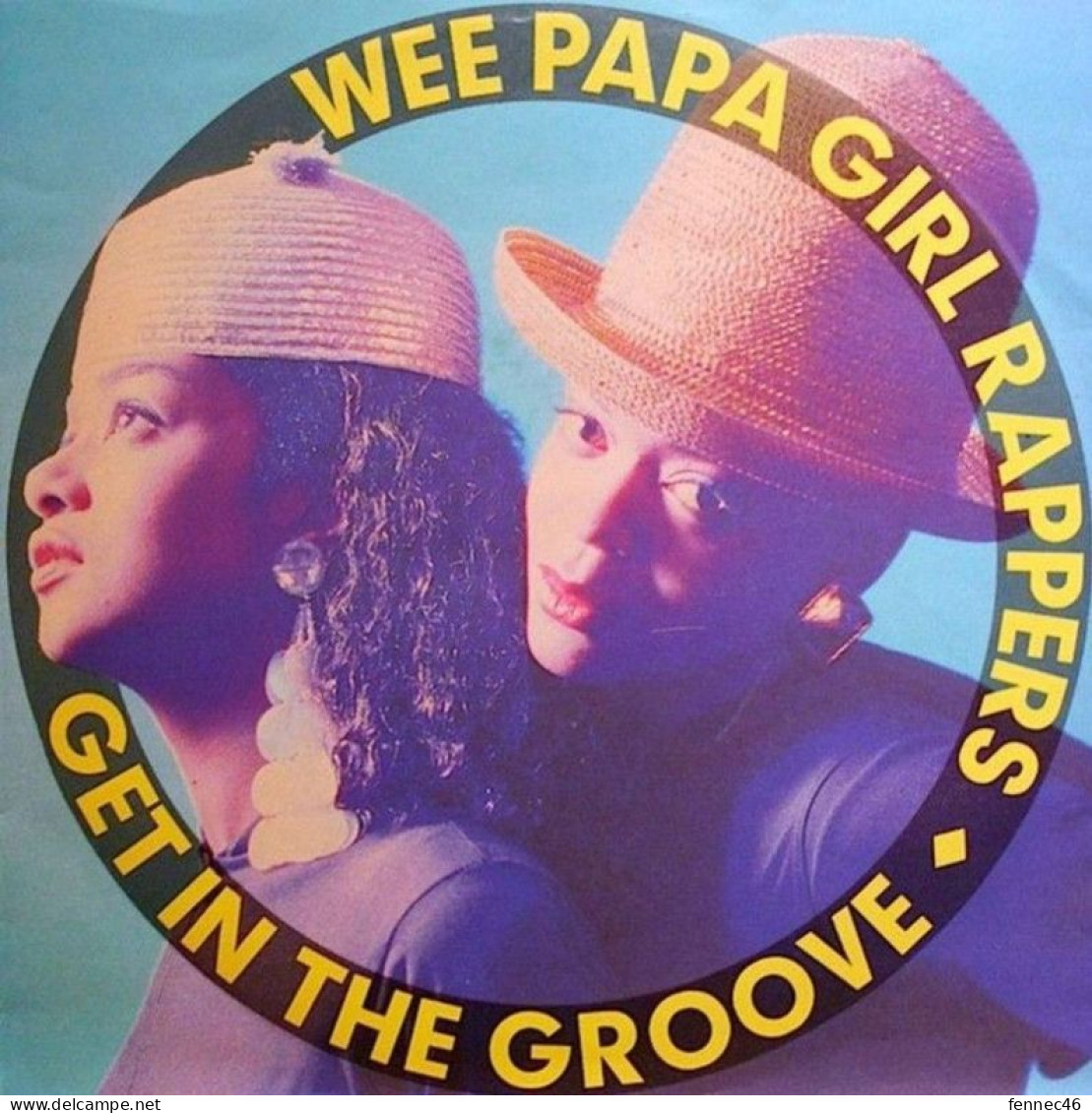 * Vinyle Maxi  45T -  WE PAPA GIRL RAPPERS   -  Get In The Groove - 45 Rpm - Maxi-Singles
