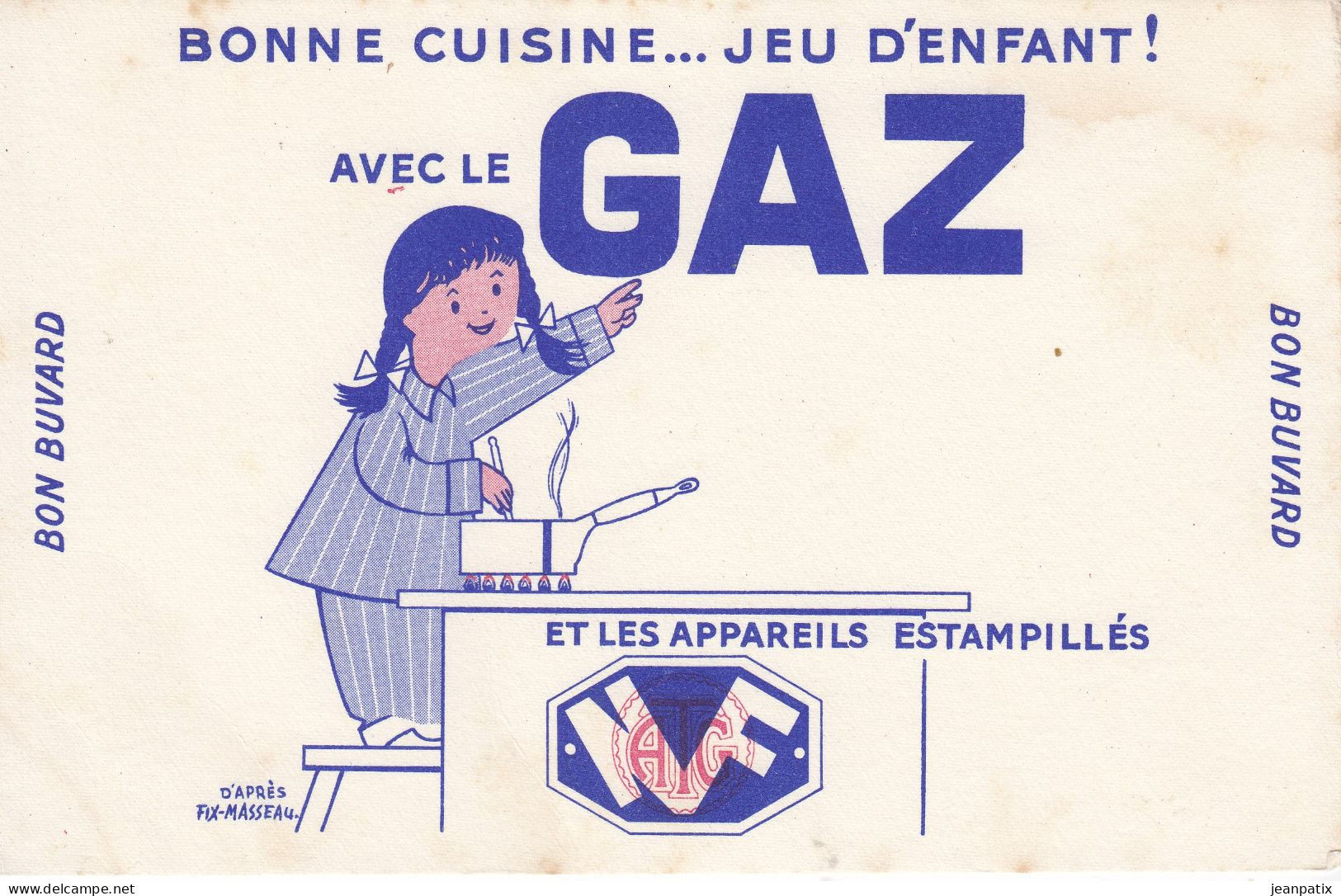 Buvard - GAZ - Bonne Cuisine Jeu D'enfant - Illustration FIX - MASSEAU - Sonstige & Ohne Zuordnung
