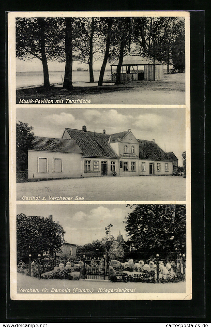 AK Verchen /Kr. Demmin, Gasthof Z. Verchener See, Inh. Otto Moretto, Musik-Pavillon Und Kriegerdenkmal  - Demmin