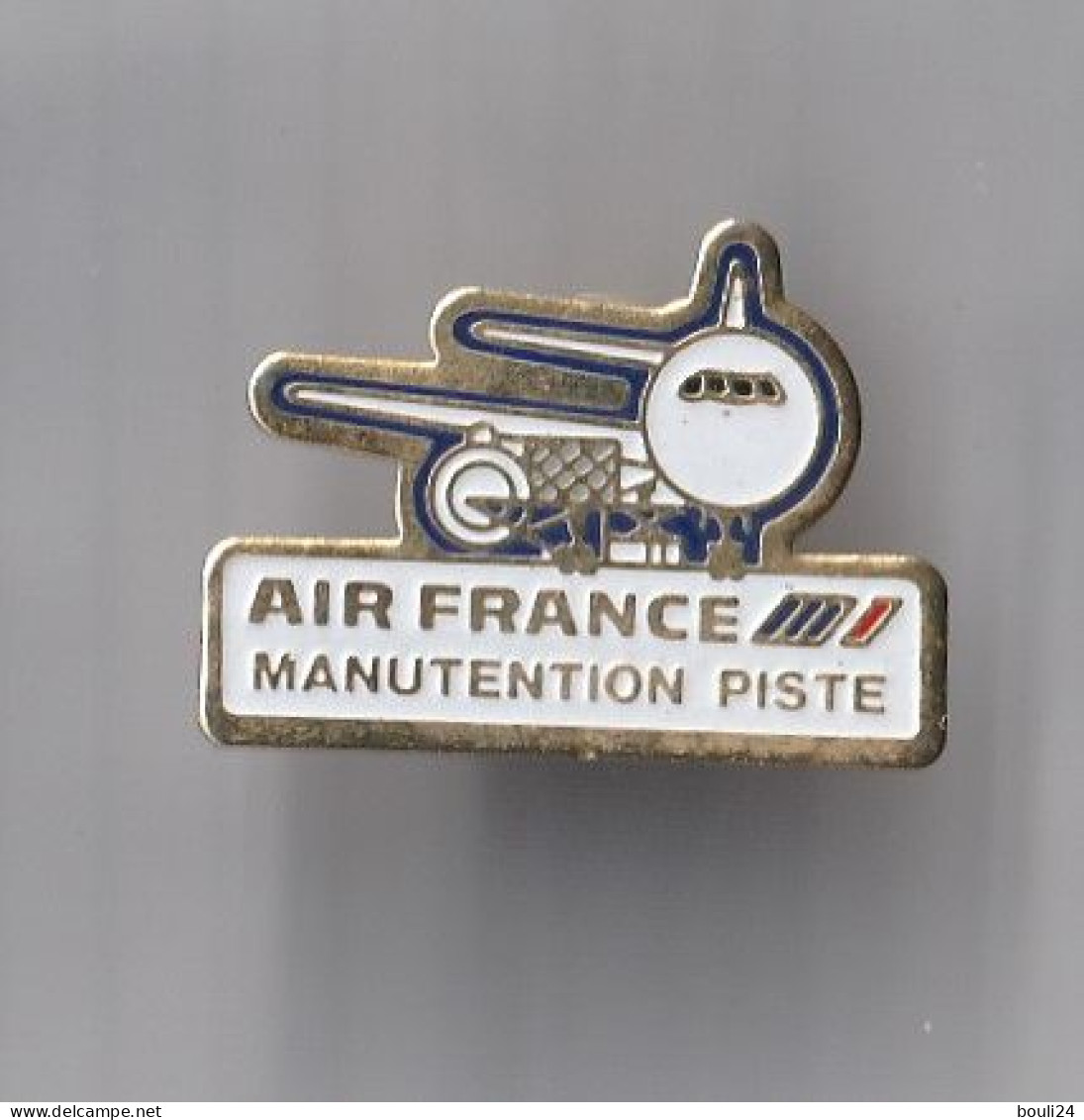 PIN'S THEME AVION  AIR FRANCE MANUTENTATION PISTE - Vliegtuigen