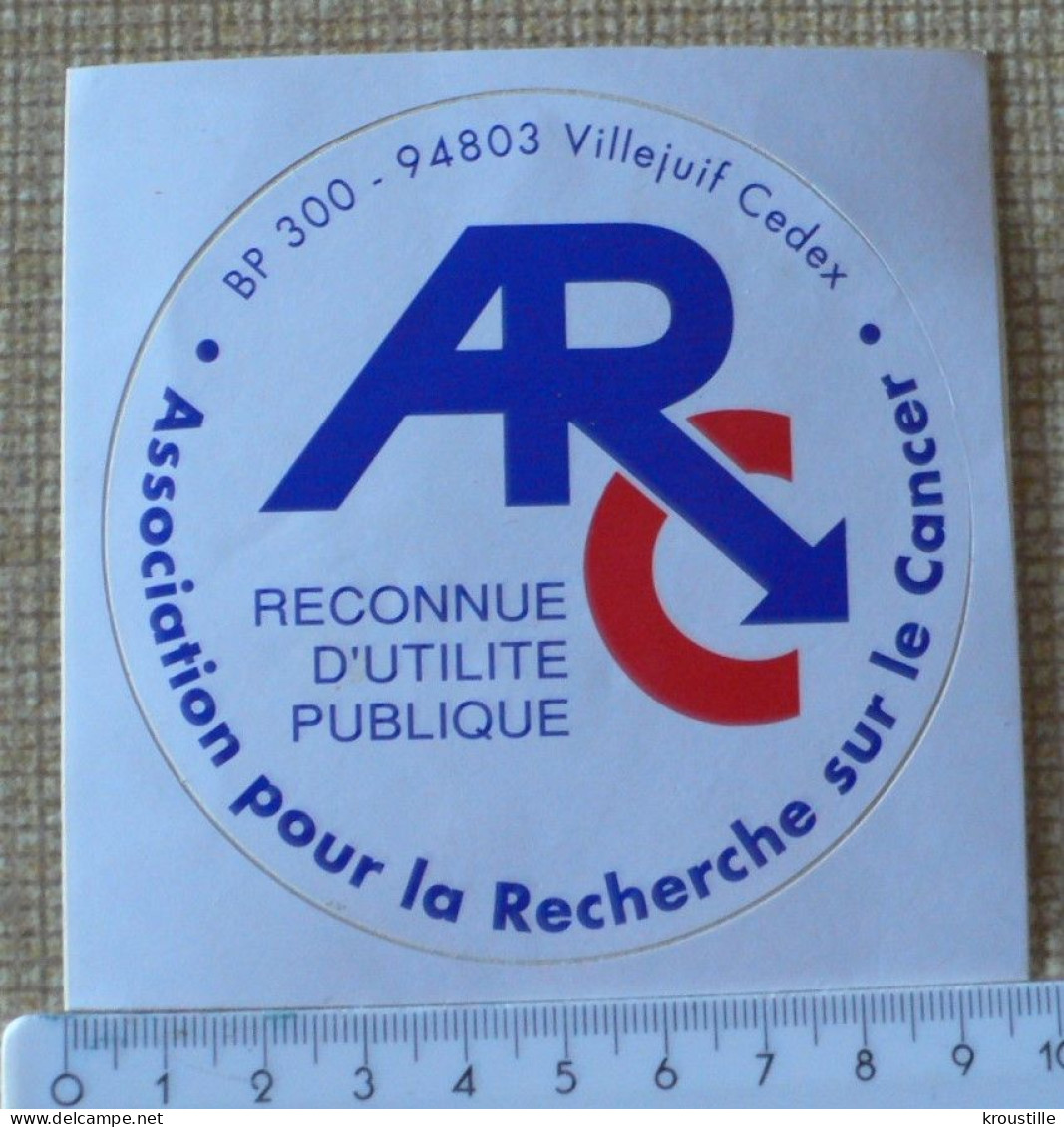 AUTOCOLLANT ARC - ASSOCIATION DE RECHERCHE CONTRE LE CANCER - Stickers