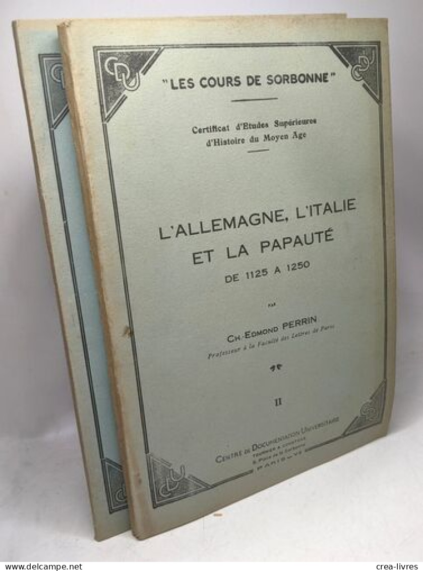 L'Allemagne L'Italie Et La Papauté De 1125 à 1250 - I II Et III (1949-1950) / Les Cours De La Sorbonne - Geschichte