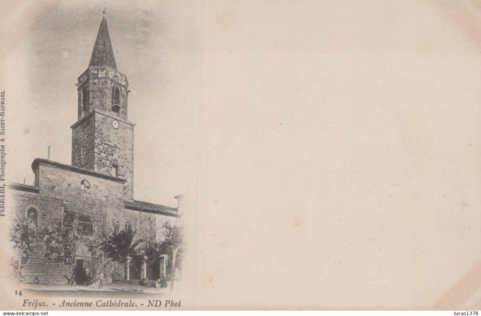 83 / FREJUS / ANCIENNE CATHEDRALE / PRECURSEUR ND 14 - Frejus