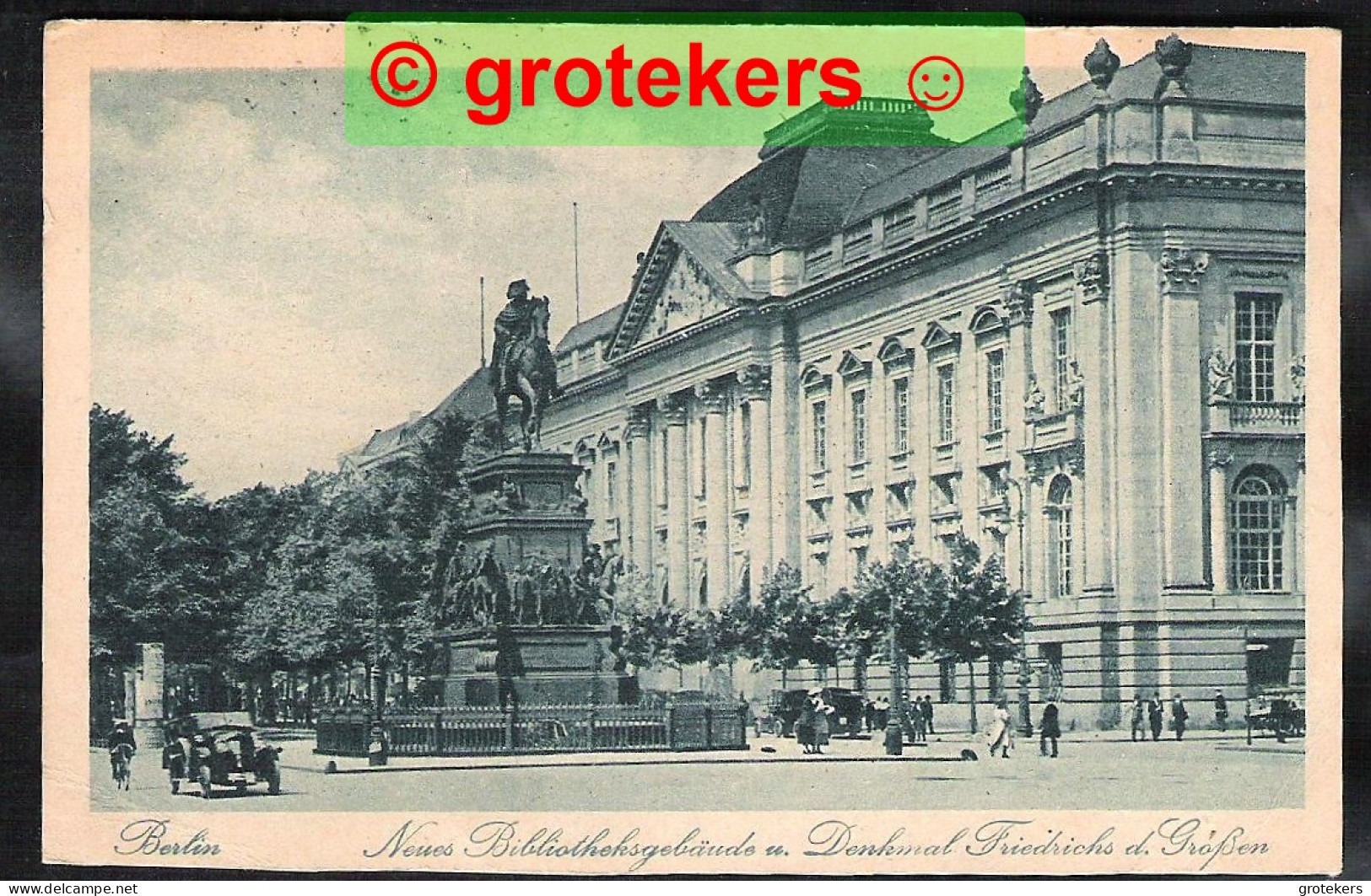 BERLIN Unter Den Linden, Neue Bibliotheksgebäude Und Denkmal Friedrich Der Größen 1925 - Mitte