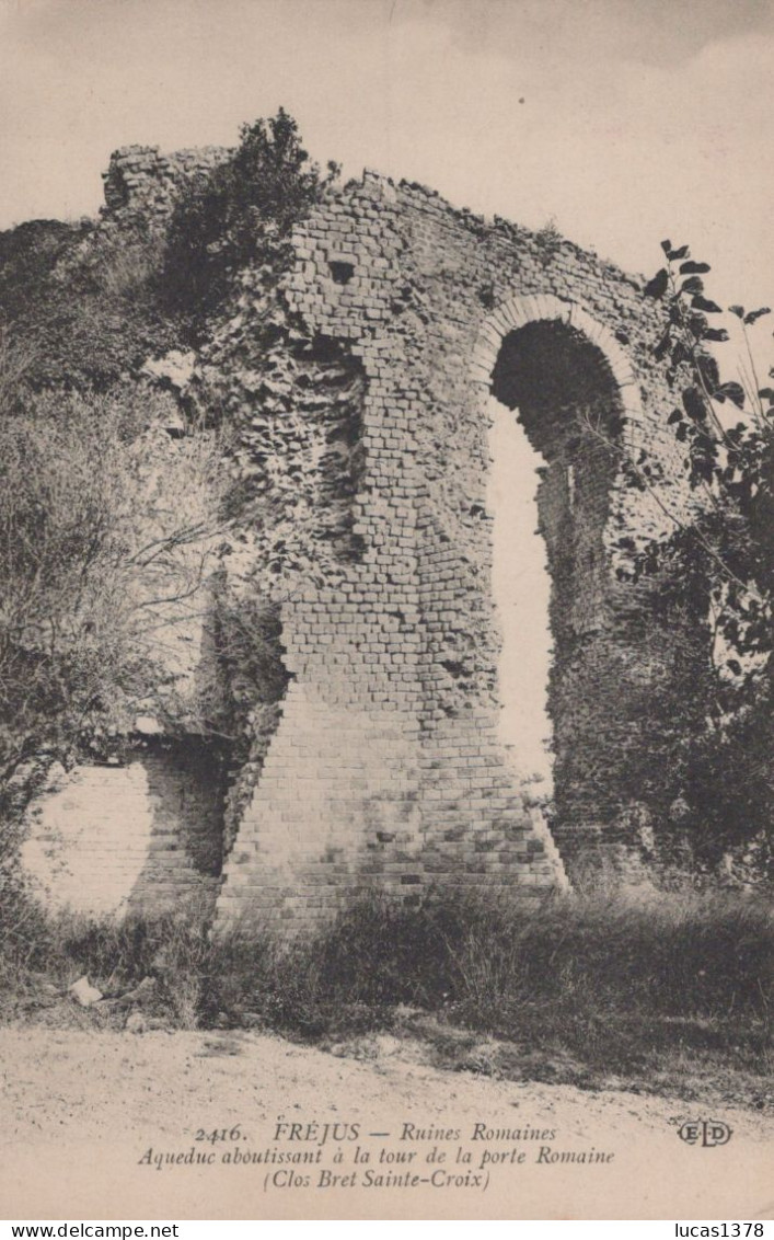 83 / FREJUS / RUINES ROMAINES / AQUEDUC ABOUTISSANT A LA TOUR / ELD 2416 - Frejus