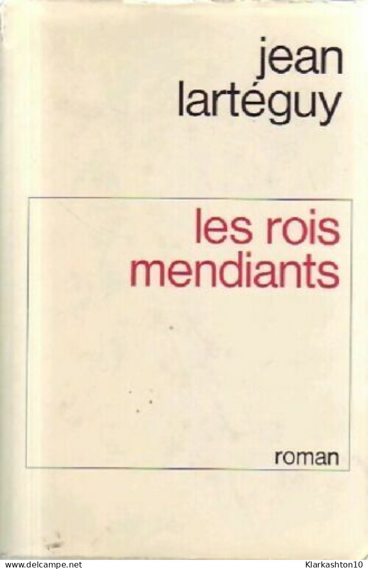 Les Rois Mendiants - Autres & Non Classés