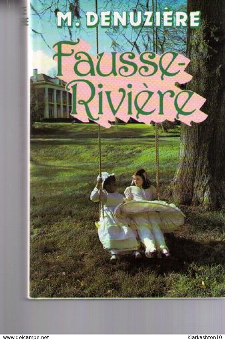 Louisiane Tome 2 : Fausse-rivière - Other & Unclassified