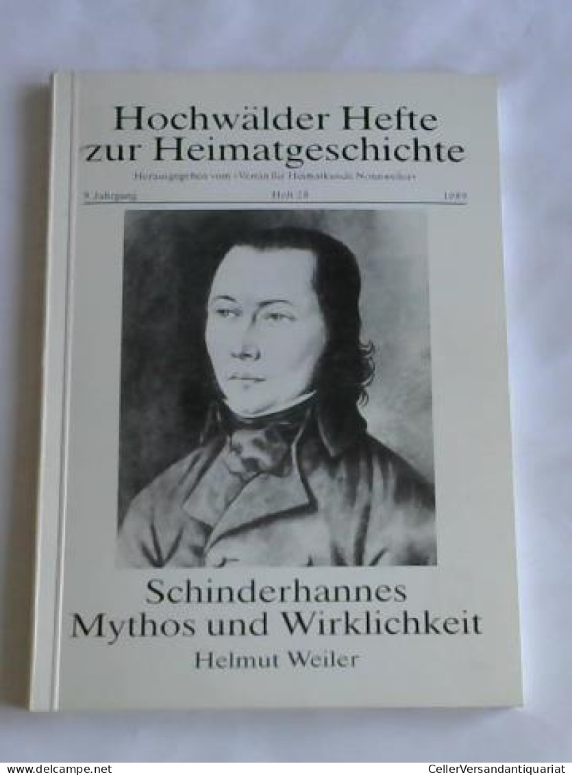 Schinderhannes. Mythis Und Wirklichkeit Von Weiler, Helmut - Zonder Classificatie