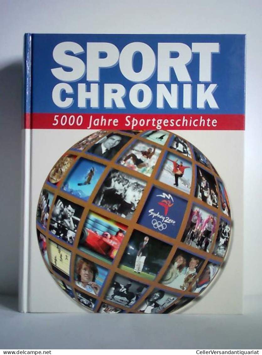 Sport Chronik - 5000 Jahre Sportgeschichte Von Umminger, Walter - Zonder Classificatie