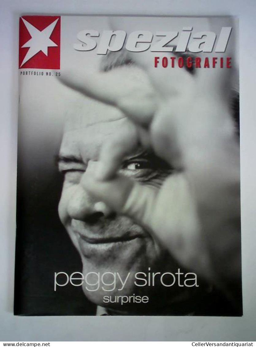 Portfolio No. 25: Peggy Sirota - Surprise Von Stern Spezial - Fotografie - Zonder Classificatie