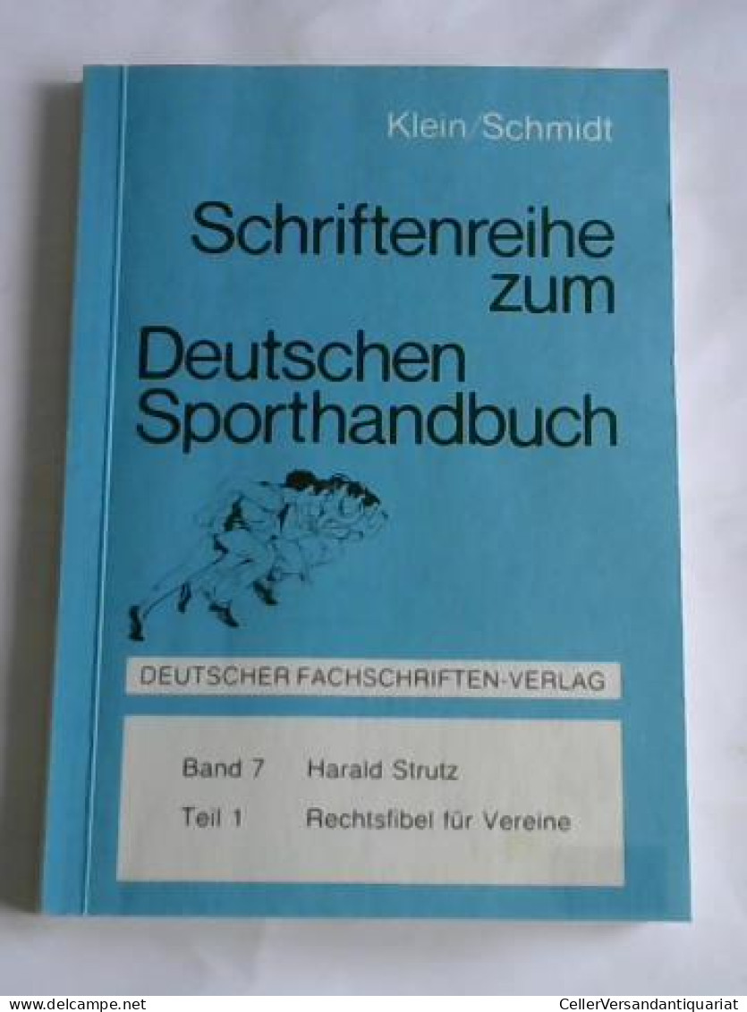 Rechtsfibel Für Vereine - Das Recht Im Verein In Frage Und Antwort Von Strutz, Harald - Zonder Classificatie