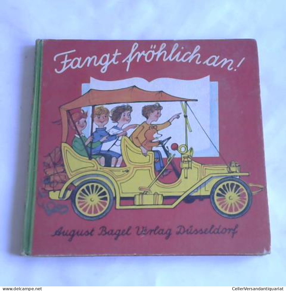 Fangt Fröhlich An!. Eine Fibel Zum Lesen- Und Schreibenlernen Von (Kinder- Und Jugendbücher) - Zonder Classificatie