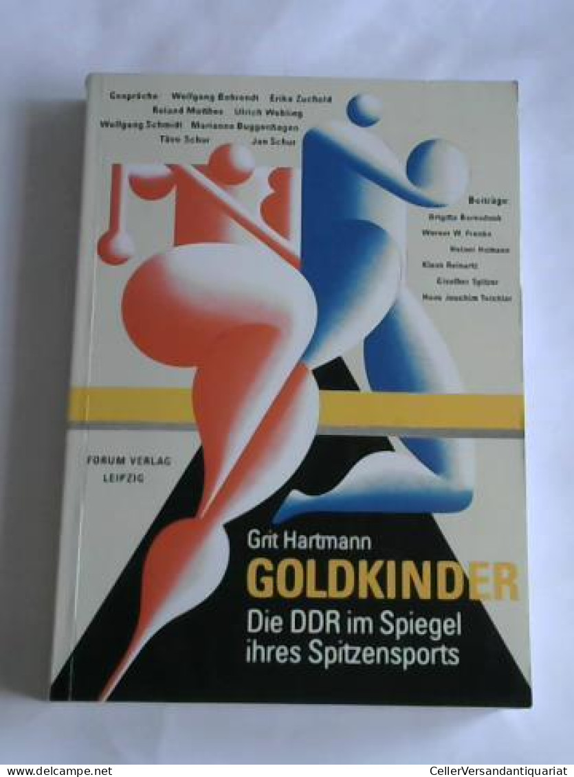 Goldkinder. Die DDR Im Spiegel Ihres Spitzensports Von Hartmann, Grit - Zonder Classificatie