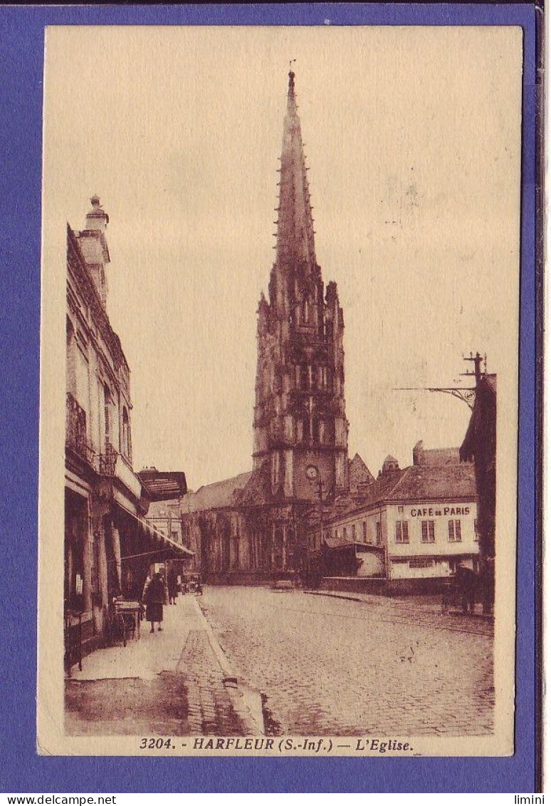 76 - HARFLEUR - L'ÉGLISE - ANIMÉE -  - Harfleur