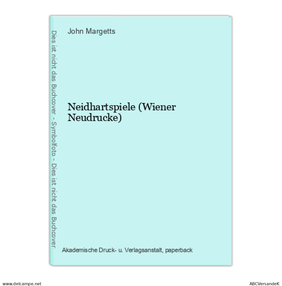 Neidhartspiele (Wiener Neudrucke) - Other & Unclassified