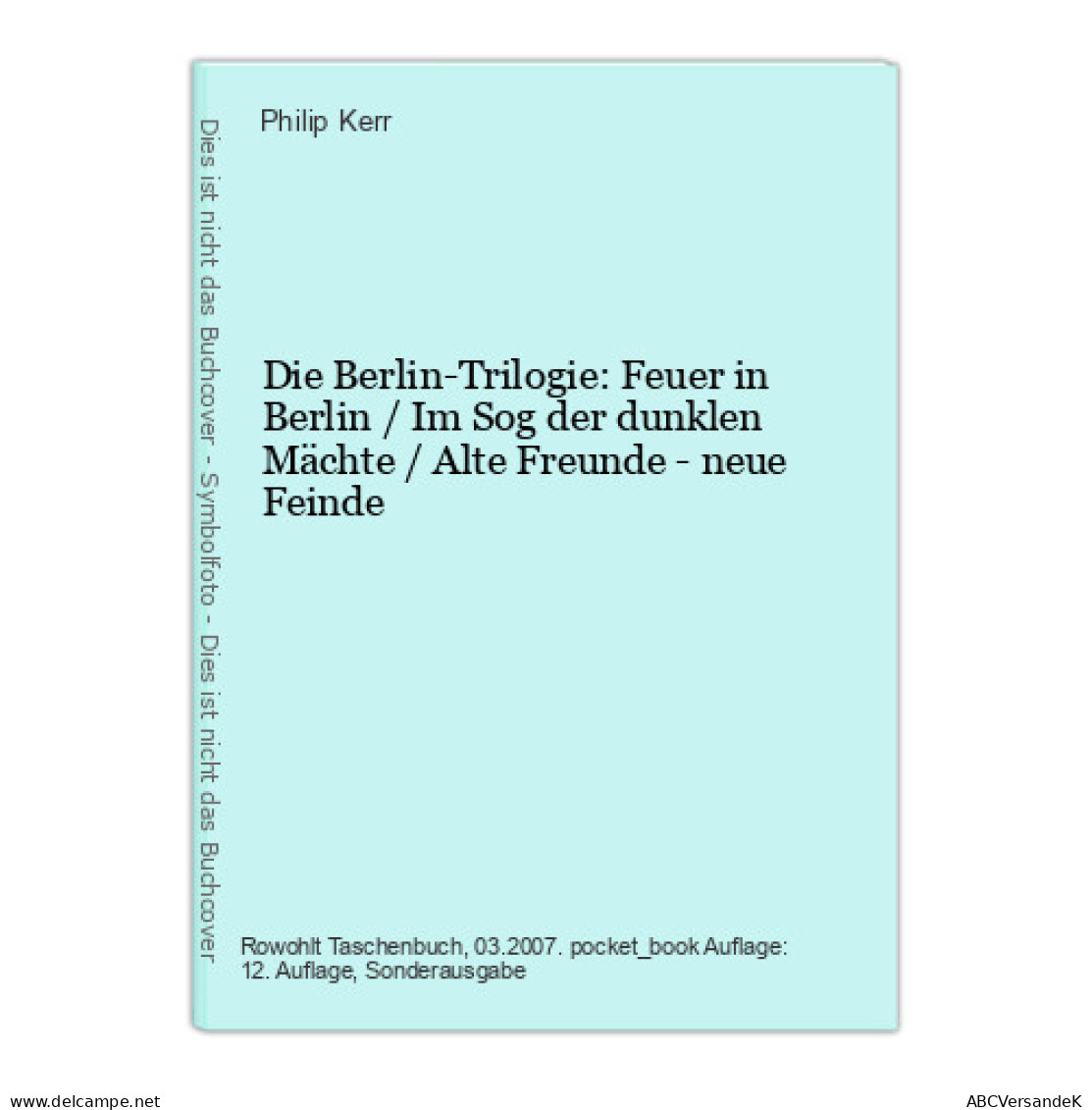 Die Berlin-Trilogie: Feuer In Berlin / Im Sog Der Dunklen Mächte / Alte Freunde - Neue Feinde - Other & Unclassified