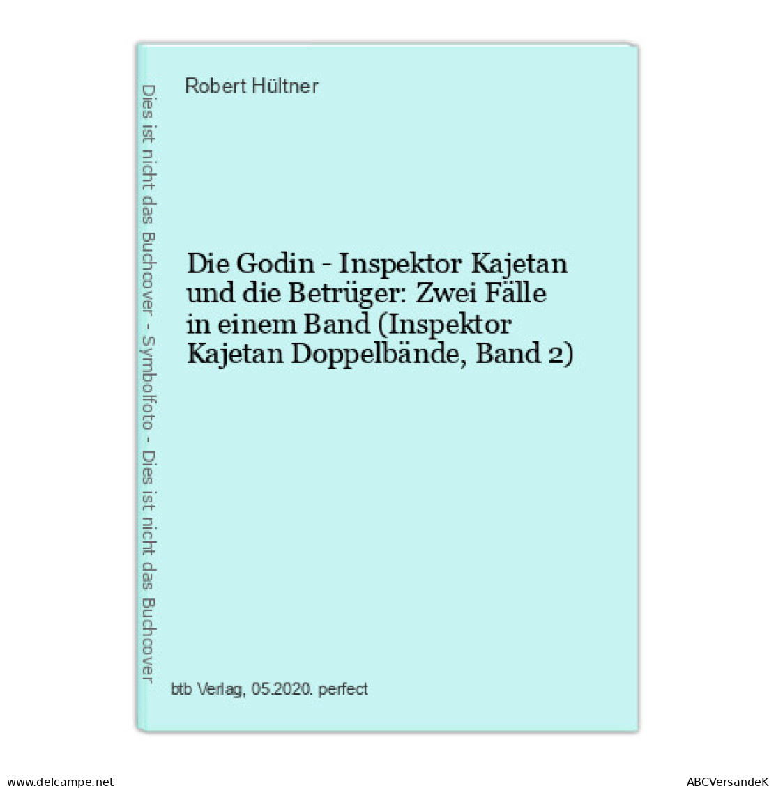 Die Godin - Inspektor Kajetan Und Die Betrüger: Zwei Fälle In Einem Band (Inspektor Kajetan Doppelbände, Ba - Other & Unclassified