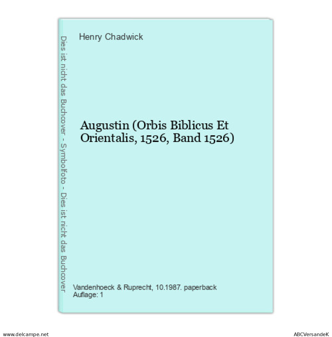 Augustin (Orbis Biblicus Et Orientalis, 1526, Band 1526) - Sonstige & Ohne Zuordnung
