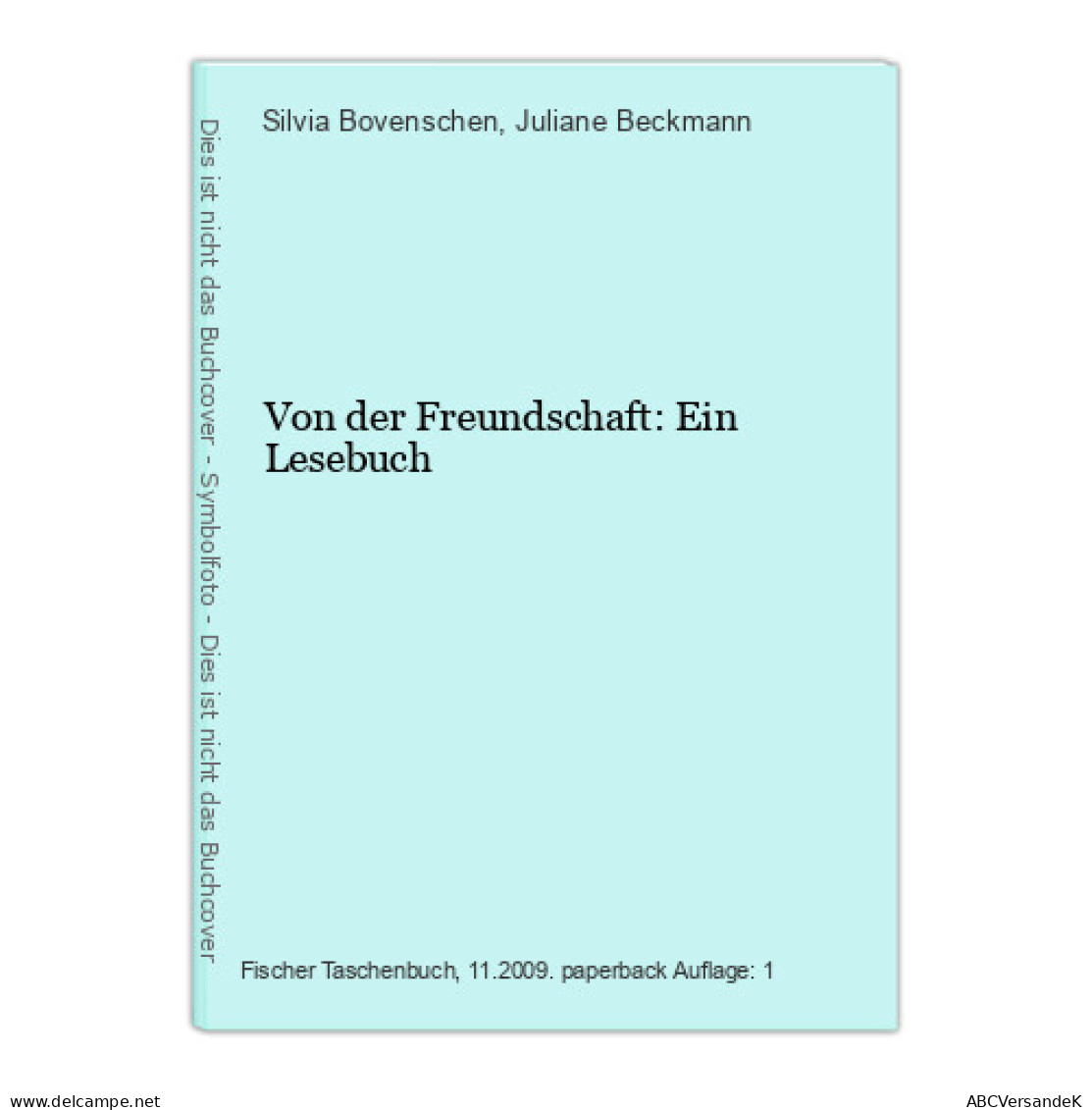 Von Der Freundschaft: Ein Lesebuch - Sonstige & Ohne Zuordnung