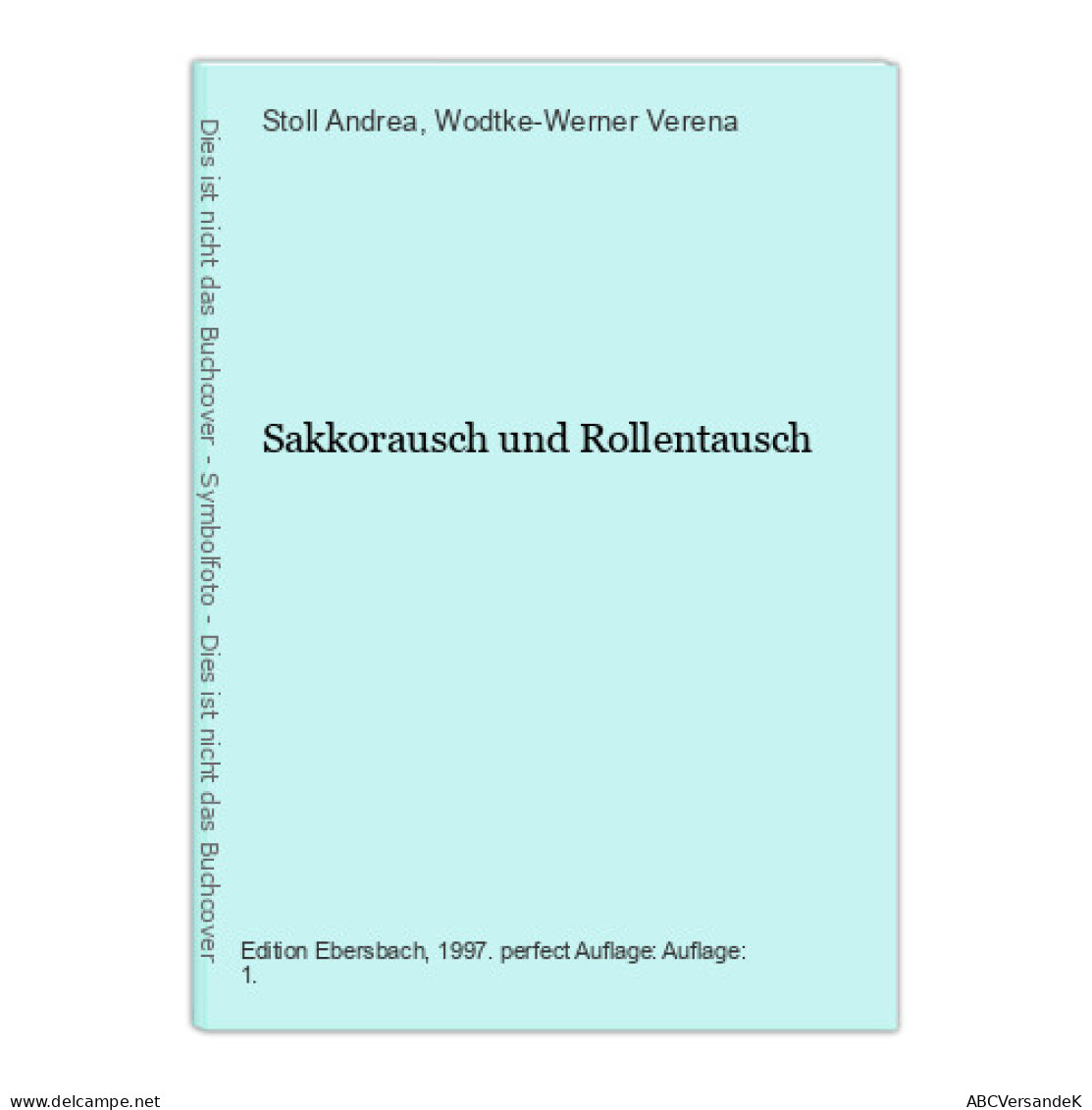 Sakkorausch Und Rollentausch - Otros & Sin Clasificación