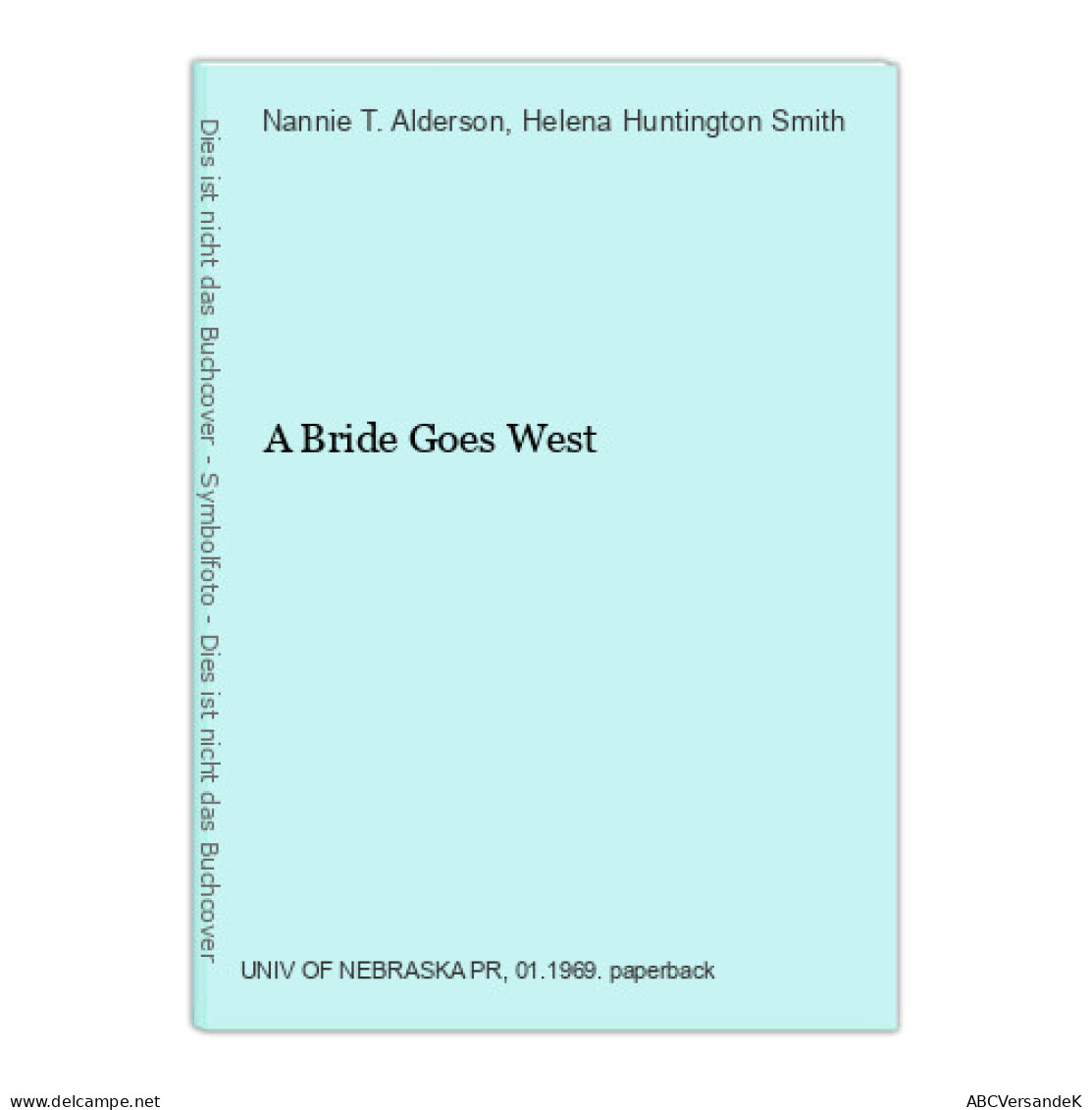 A Bride Goes West - Other & Unclassified
