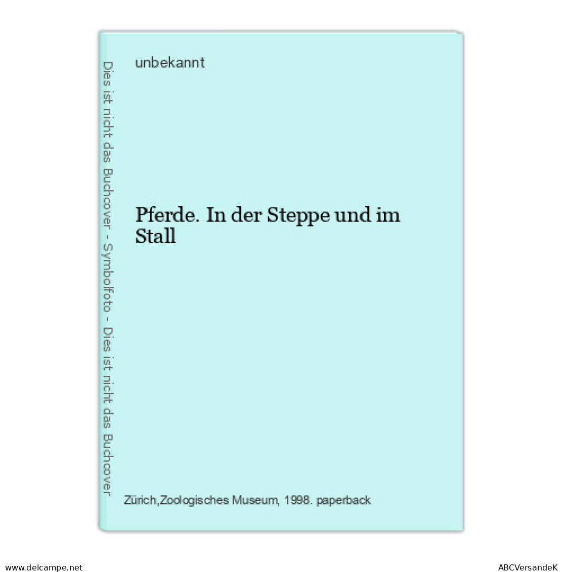 Pferde. In Der Steppe Und Im Stall - Autres & Non Classés