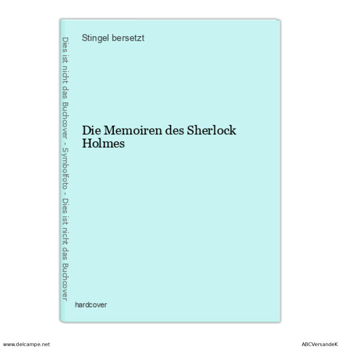 Die Memoiren Des Sherlock Holmes - Sonstige & Ohne Zuordnung