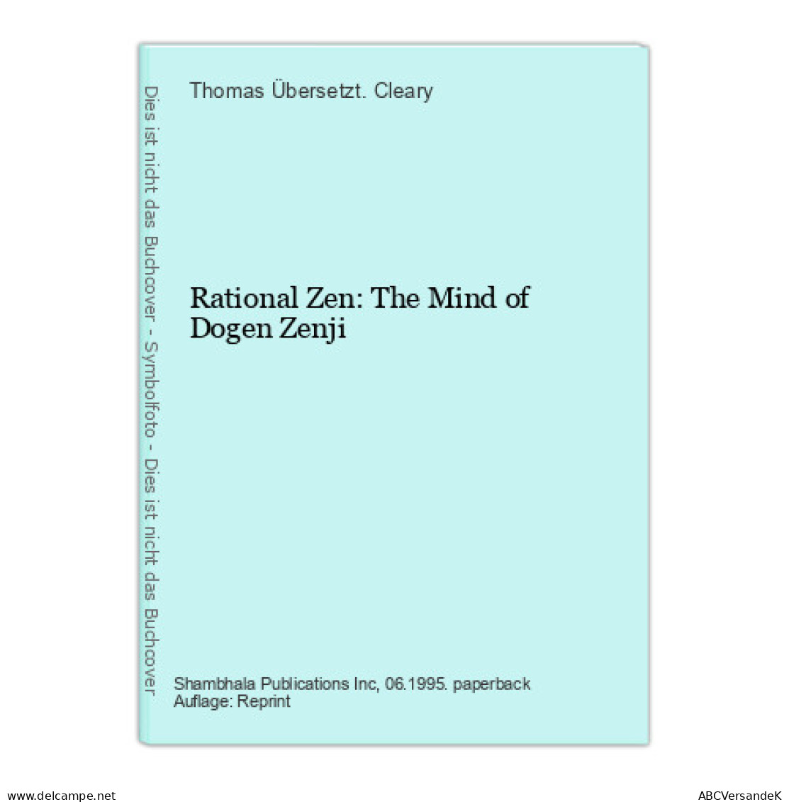 Rational Zen: The Mind Of Dogen Zenji - Other & Unclassified