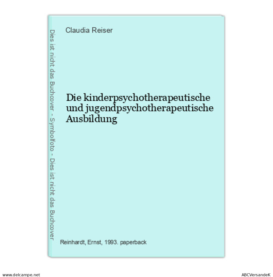 Die Kinderpsychotherapeutische Und Jugendpsychotherapeutische Ausbildung - Other & Unclassified