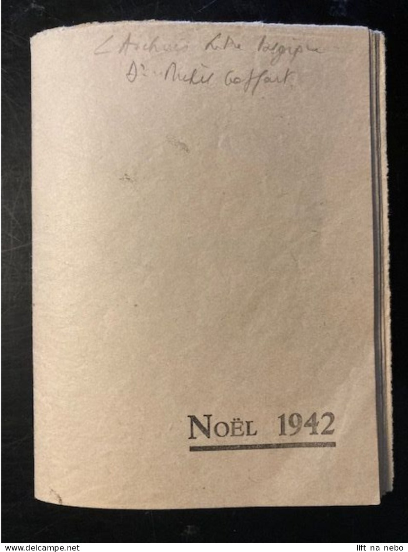 Tract Presse Clandestine Résistance Belge WWII WW2 'Noël 1942 / Servir' Introduction: Depuis Le 10... Brochure 32 Pages - Documents