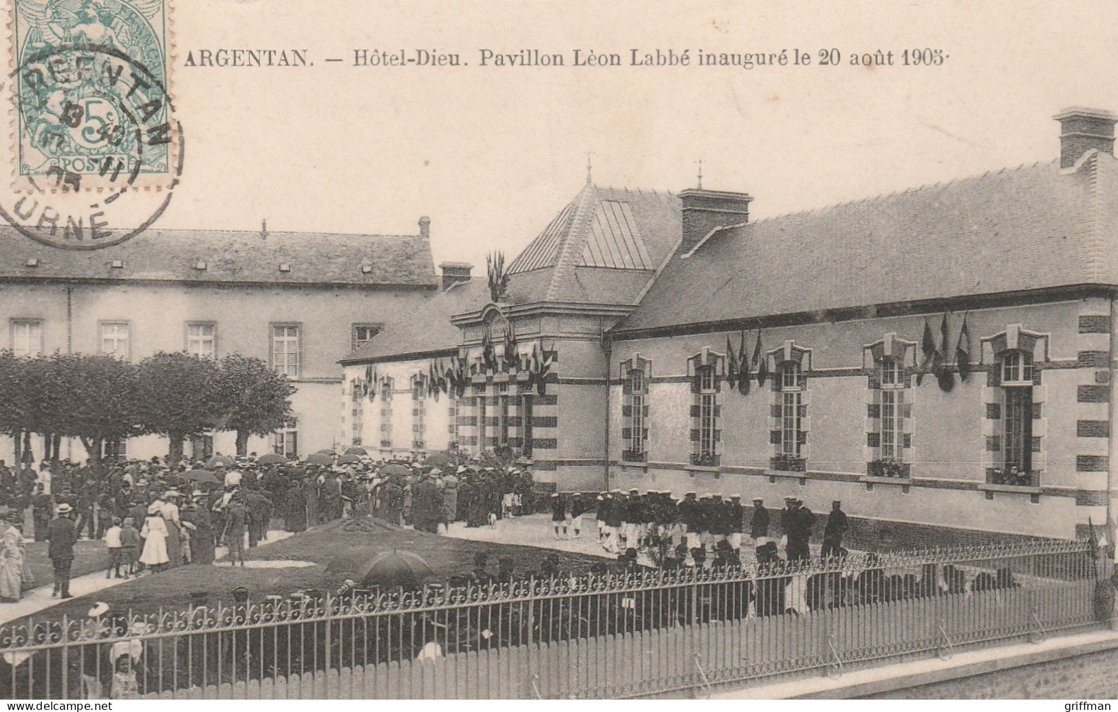 ARGENTAN HOTEL-DIEU PAVILLON LEON LABBE INAUGURE LE 20 AOUT 1905 - Argentan