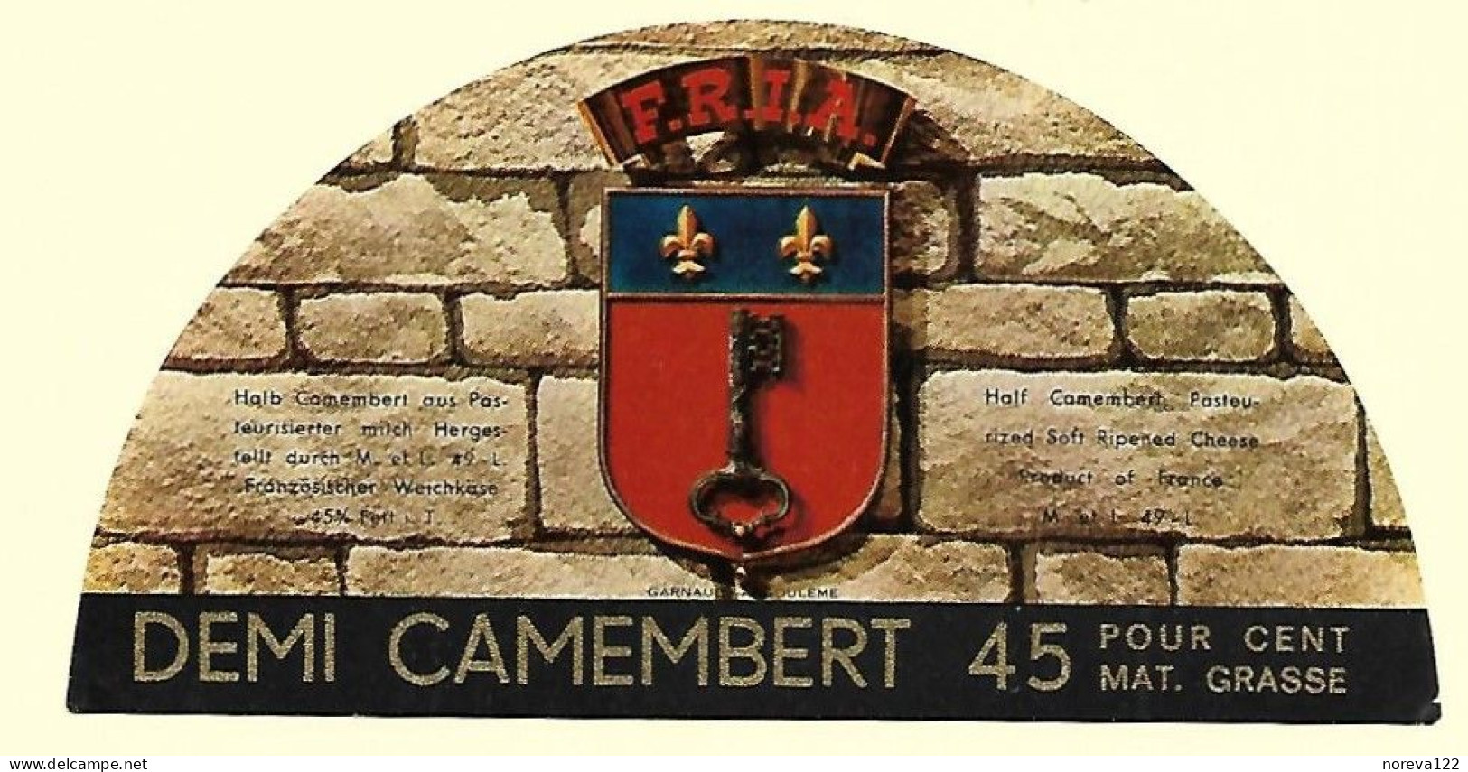 Etiqu. DEMI-CAMEMBERT F.R.I.A. 49-L Maine Et Loire Neuve - Cheese