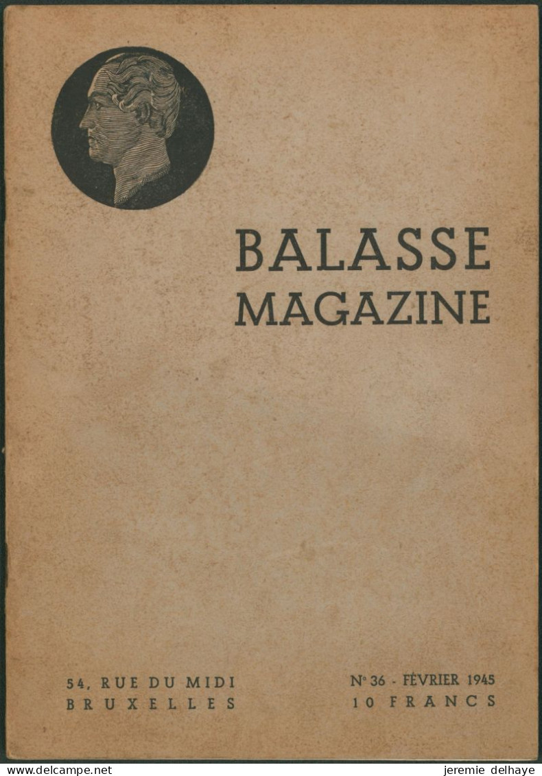 Belgique - BALASSE MAGAZINE : N°36 (Février 1945) 59pages, Articles Intéressants. - Frans (vanaf 1941)