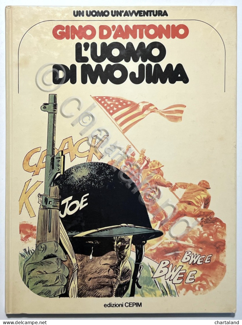 Fumetti Un Uomo Un'Avventura 16 - G. D'Antonio - L'Uomo Di Iwo Jima - Ed. 1978 - Andere & Zonder Classificatie