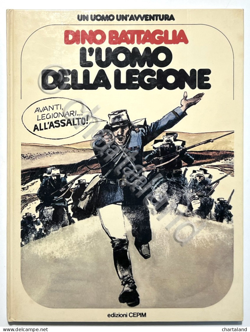 Fumetti Un Uomo Un'Avventura 3 - D. Battaglia - L'Uomo Della Legione - Ed. 1977 - Otros & Sin Clasificación