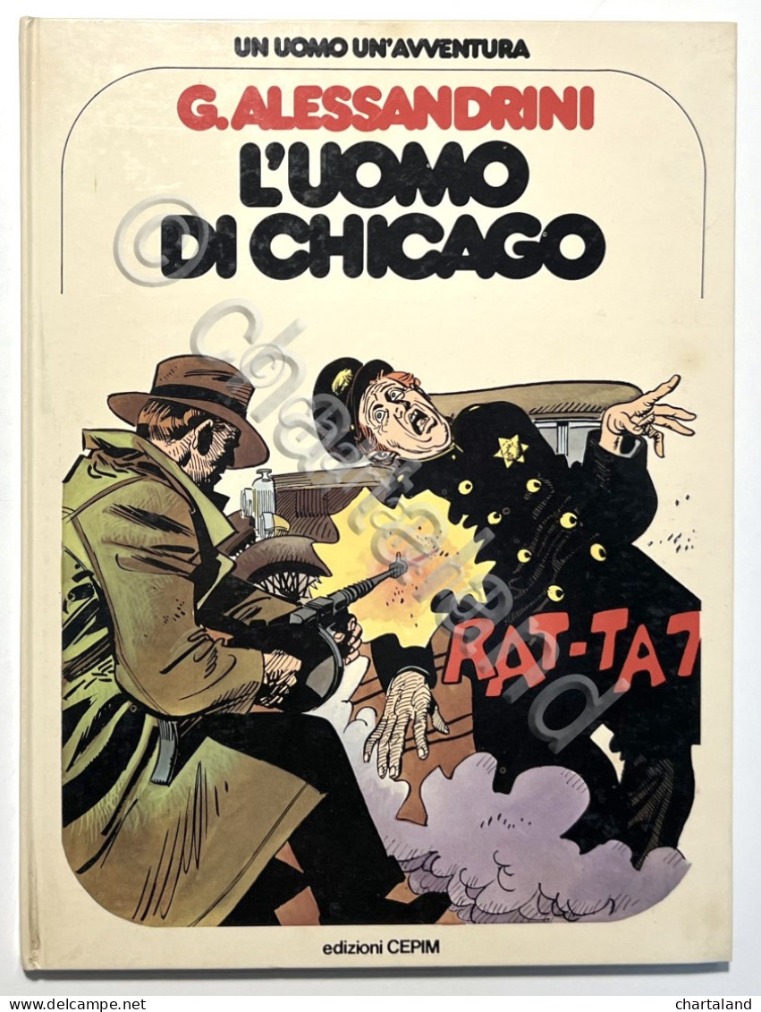 Fumetti Un Uomo Un'Avventura 12 - G. Alessandrini - L'Uomo Di Chicago - Ed. 1977 - Otros & Sin Clasificación