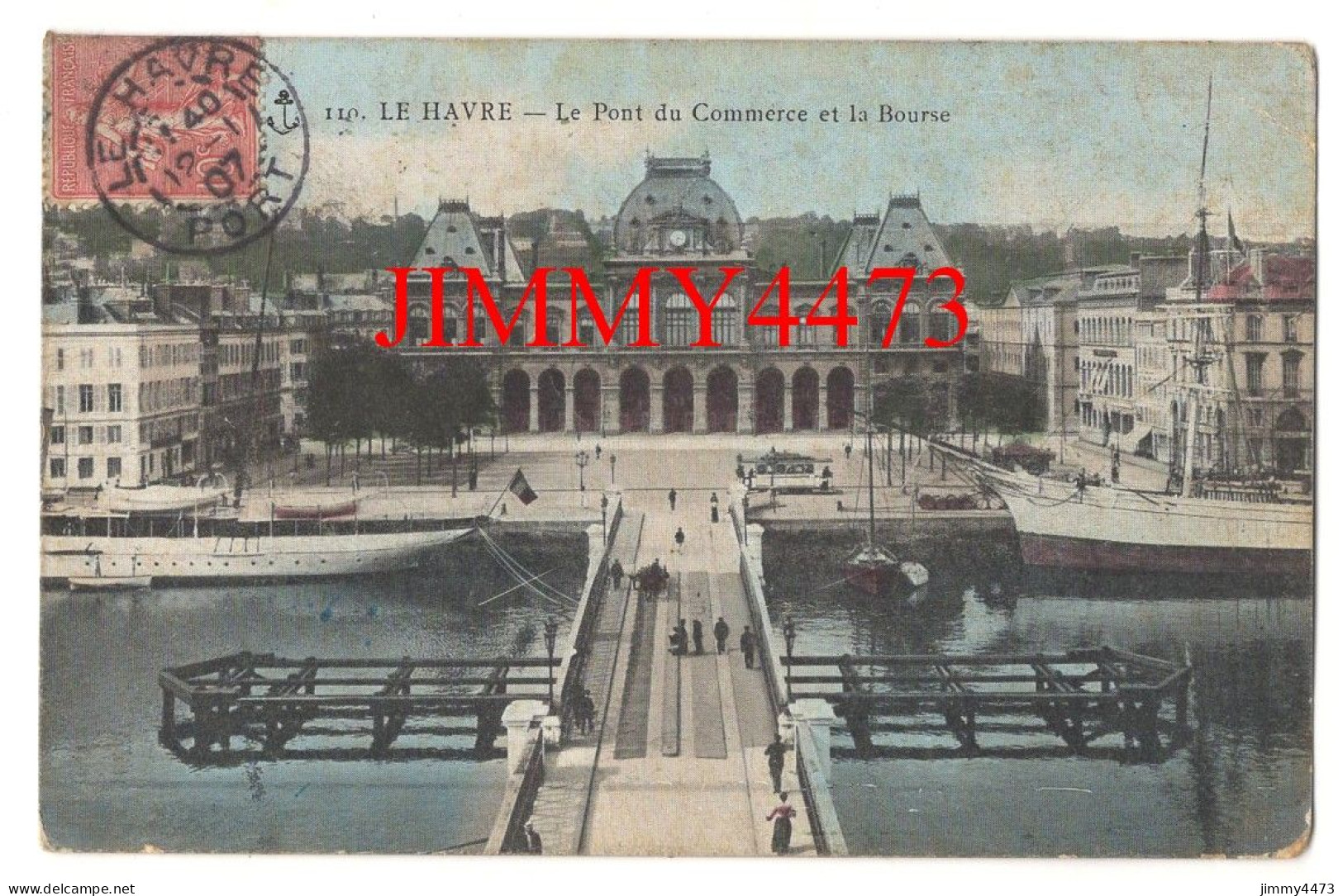 CPA - LE HAVRE En 1907 - Le Pont Du Commerce Et La Bourse ( Place Bien Animée ) N° 110 - - Portuario