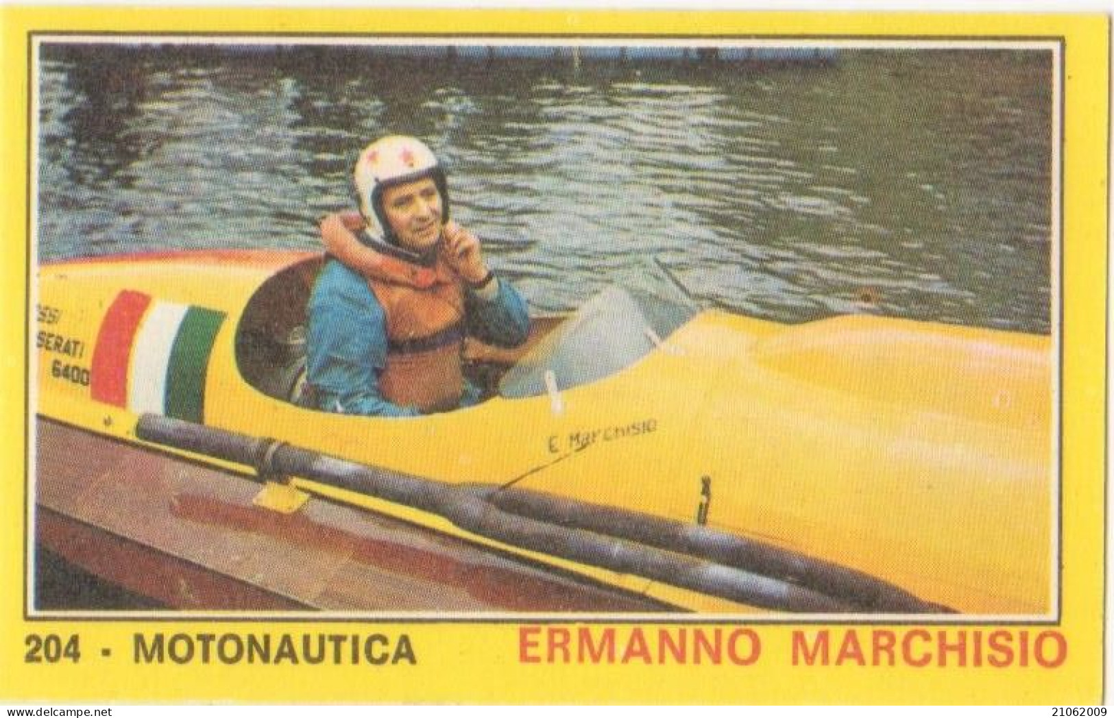 204 ERMANNO MARCHISIO - MOTONAUTICA - CAMPIONI DELLO SPORT PANINI 1970-71 - Sonstige & Ohne Zuordnung