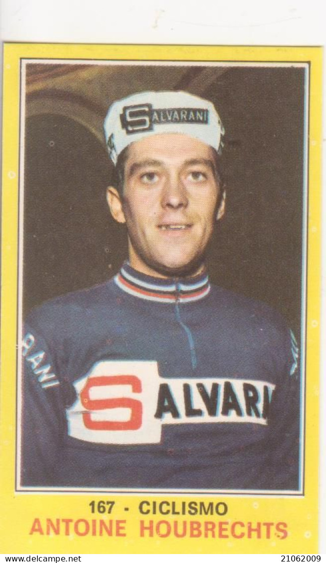 167 ANTOINE HOUBRECHTS - CICLISMO - CAMPIONI DELLO SPORT PANINI 1970-71 - Cyclisme