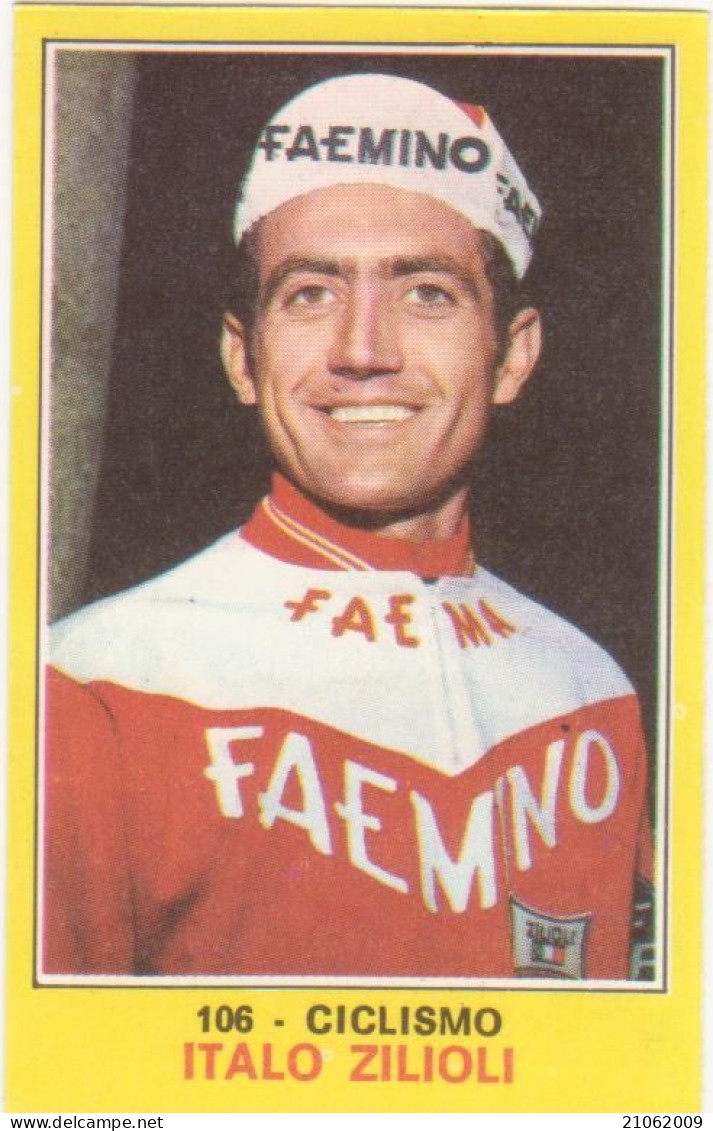 106 ITALO ZILIOLI - CICLISMO - CAMPIONI DELLO SPORT PANINI 1970-71 - Wielrennen