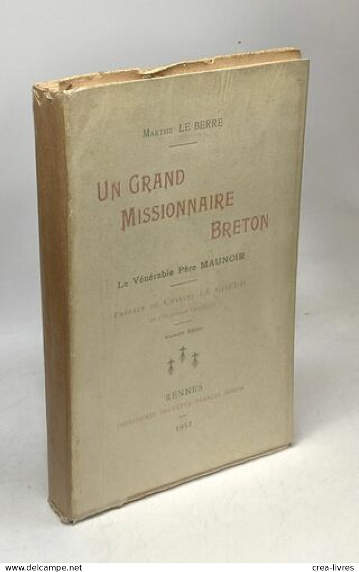 Un Grand Missionnaire Breton Le Vénérable Père Maunoir - - Biografía
