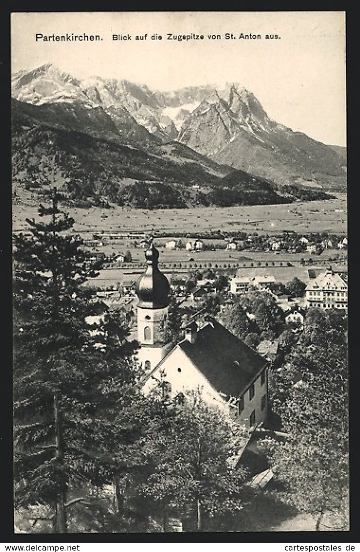 AK Partenkirchen, Blick Auf Die Zugspitze Von St. Anton Aus  - Zugspitze