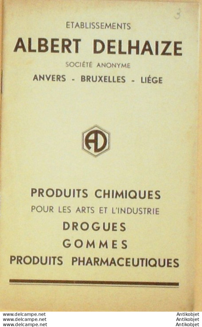 ALBERT DELHAIZE (Produits Chimiques Et Pharmaceutiques) Belgique 1930 - 1900 – 1949
