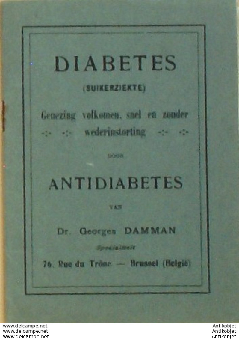 DAMMAN Dr (Diabètes Antidiabètes) Belgique 1939 - 1900 – 1949