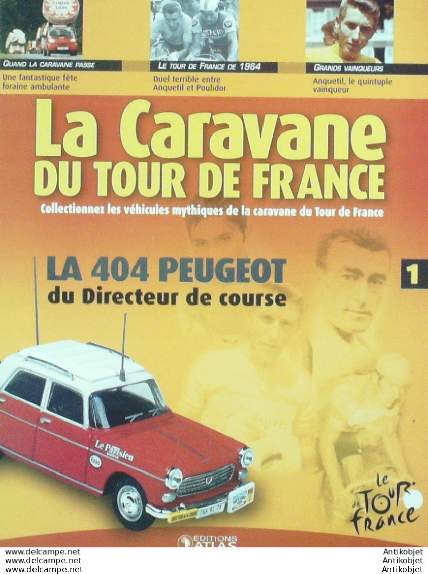 La Caravane Du Tour De France Peugeot 404 édition Hachette - Geschiedenis
