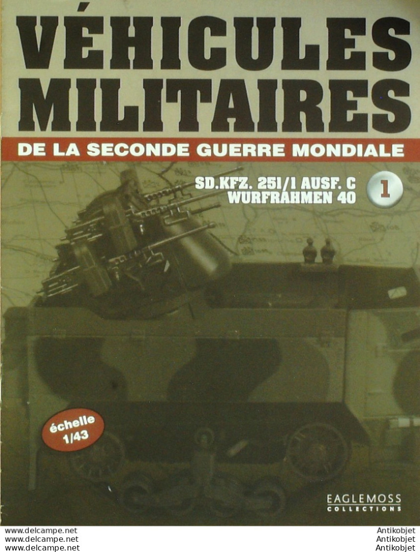 Véhicules Militaires SD KFZ 251/1 AUSF WURFRAHMEN 40 édition Hachette - History