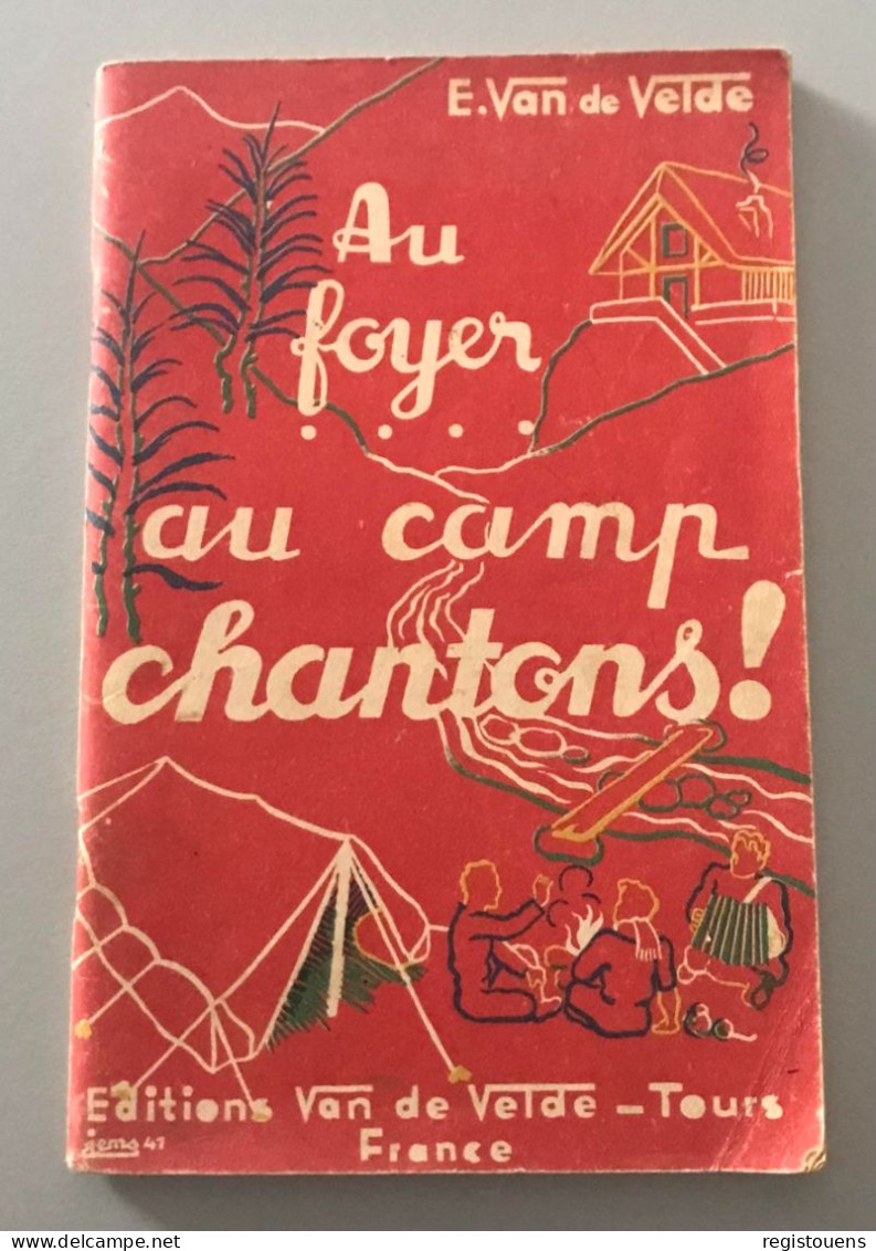 AU FOYER ...AU CAMP CHANTONS! - E.VAN DE VELDE - Other & Unclassified