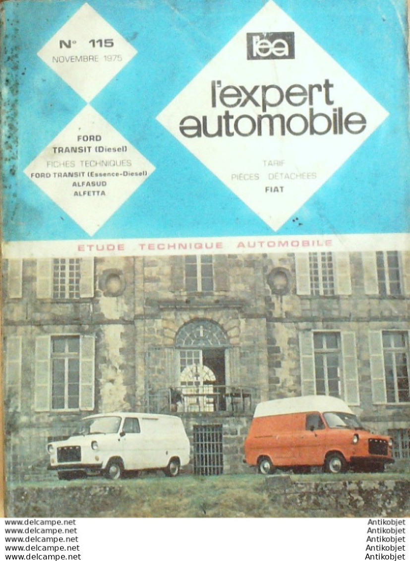 Revue Technique Automobile Ford Transit Alfetta & Alfasud L'expert Automobile N°115 - Auto/Motor