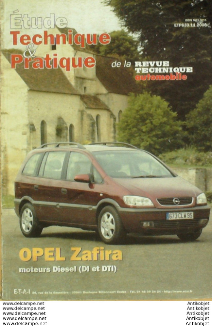 Revue Technique Automobile Opel Zafira étude Tech.Automobile N°633 - Auto/Motorrad
